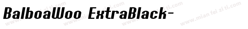BalboaWoo ExtraBlack字体转换